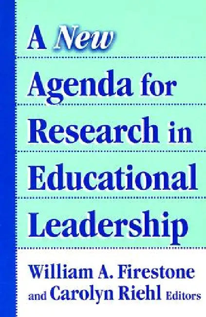 Buy A New Agenda for Research in Educational Leadership (English, William A. Firestone | Carolyn Riehl) Online at Best Price - BookBajar