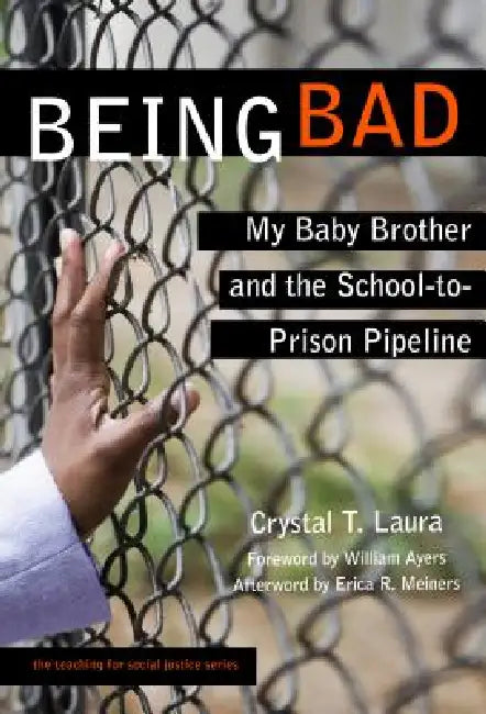 Buy Being Bad (English, Crystal T. Laura | Erica R. Meiners) Online at Best Price - BookBajar