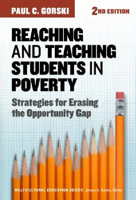 Buy Reaching and Teaching Students in Poverty (English, Paul C. Gorski | James a. Banks) Online at Best Price - BookBajar