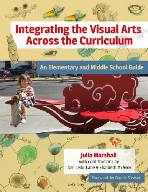 Buy Integrating the Visual Arts Across the Curriculum (English, Julia Marshall | Ann Ledo-Lane | Elizabeth McAvoy) Online at Best Price - BookBajar