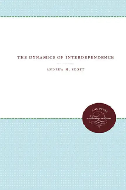 Buy Dynamics of Interdependence (English, Andrew M. Scott) Online at Best Price - BookBajar