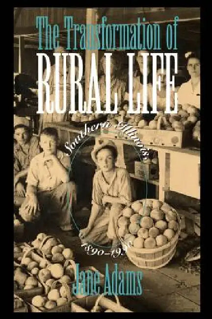Buy The Transformation of Rural Life (English, Jane Adams) Online at Best Price - BookBajar