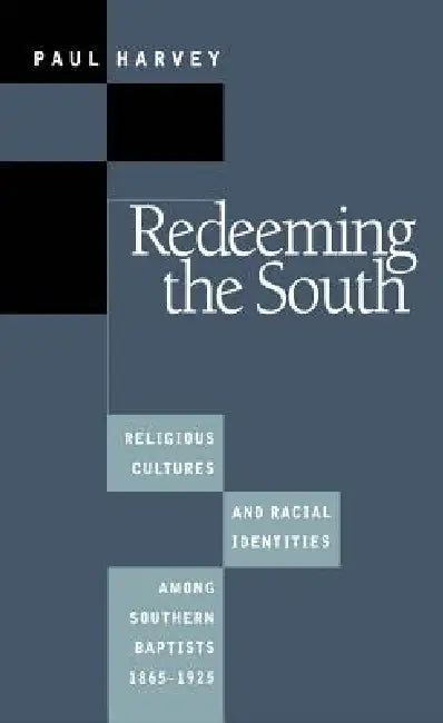 Buy Redeeming the South (English, Paul Harvey) Online at Best Price - BookBajar
