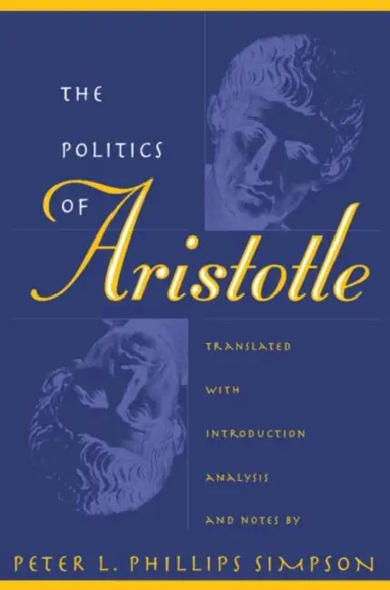 Buy Politics of Aristotle (English, Peter L. Phillips Simpson) Online at Best Price - BookBajar