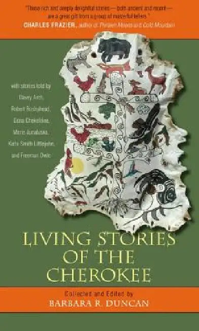 Buy Living Stories of the Cherokee (English, Barbara R. Duncan | Davey Arch | Robert Bushyhead) Online at Best Price - BookBajar