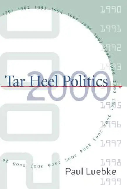 Buy Tar Heel Politics 2000 (English, Paul Luebke) Online at Best Price - BookBajar
