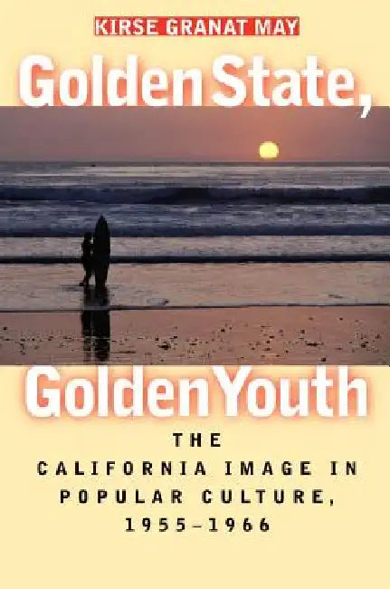 Buy Golden State, Golden Youth (English, Kirse Granat May) Online at Best Price - BookBajar