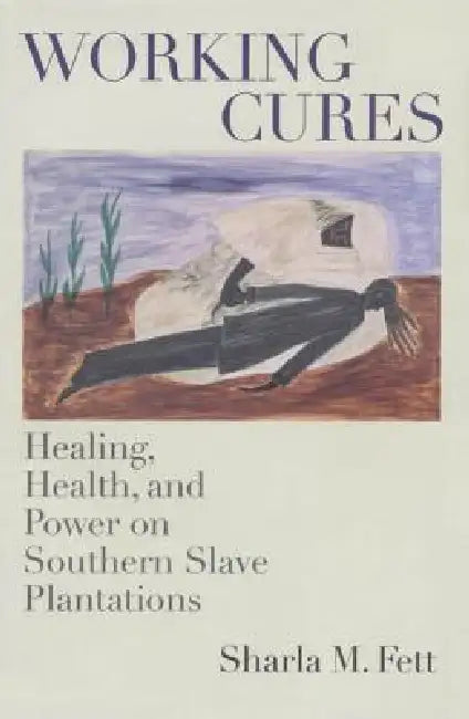Buy Working Cures (English, Sharla M. Fett) Online at Best Price - BookBajar