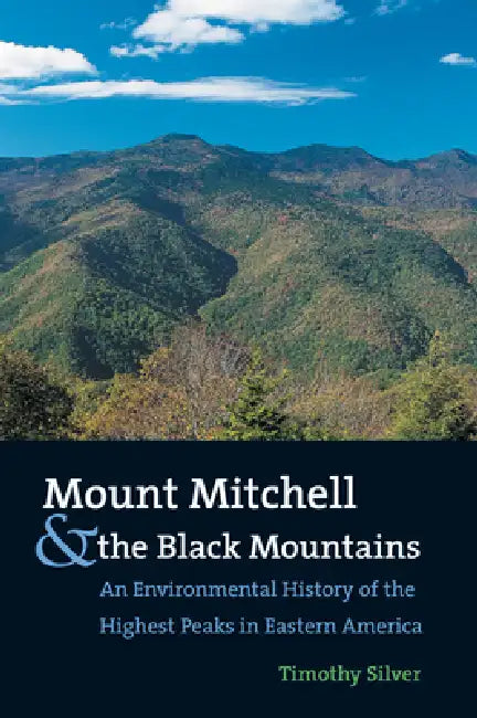 Buy Mount Mitchell and the Black Mountains (English, Timothy Silver) Online at Best Price - BookBajar