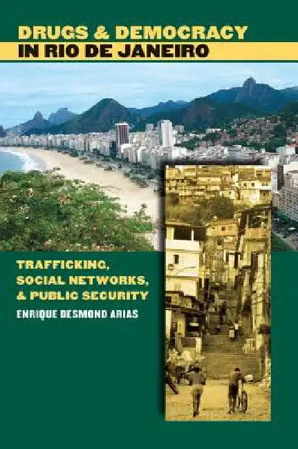 Buy Drugs and Democracy in Rio de Janeiro (English, Enrique Desmond Arias) Online at Best Price - BookBajar