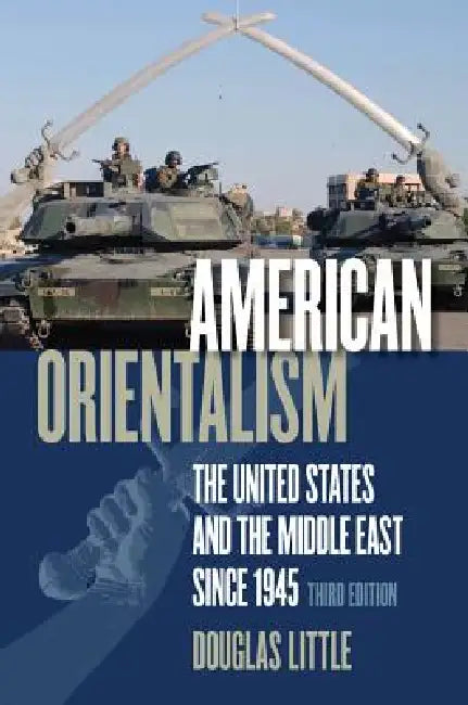 Buy American Orientalism (English, Douglas Little) Online at Best Price - BookBajar