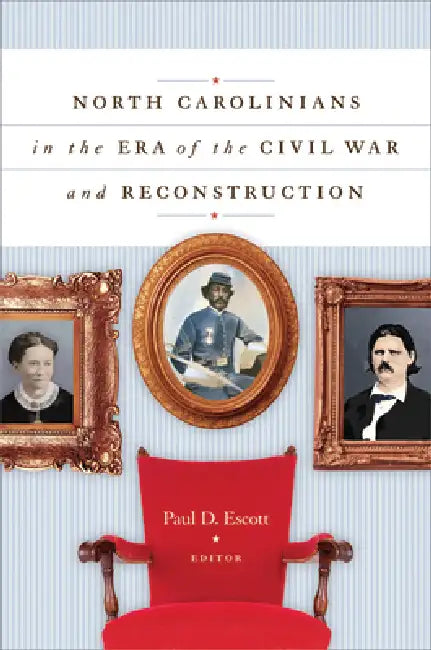 Buy North Carolinians in the Era of the Civil War and Reconstruction (English, Paul D. Escott) Online at Best Price - BookBajar