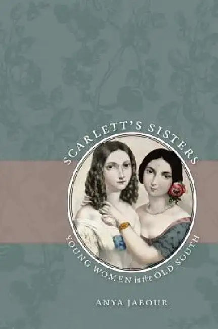 Buy Scarlett's Sisters (English, Anya Jabour) Online at Best Price - BookBajar