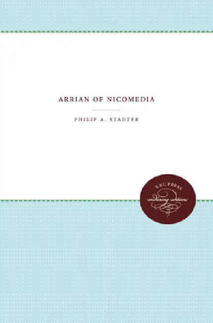 Buy Arrian of Nicomedia (English, Philip a. Stadter) Online at Best Price - BookBajar