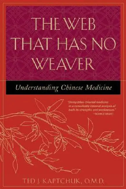 Buy The Web That Has No Weaver (English, Ted J. Kaptchuk) Online at Best Price - BookBajar