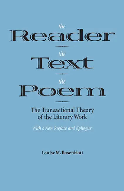 Buy The Reader, the Text, the Poem (English, Louise M. Rosenblatt) Online at Best Price - BookBajar