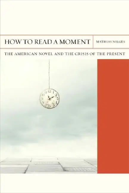 Buy How to Read a Moment (English, Mathias Nilges) Online at Best Price - BookBajar