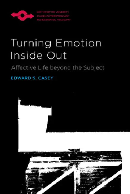 Buy Turning Emotion Inside Out (English, Edward S. Casey) Online at Best Price - BookBajar
