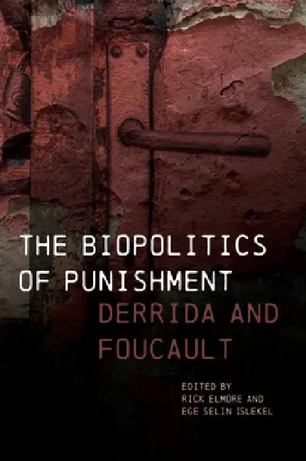 Buy The Biopolitics of Punishment (English, Rick Elmore | Ege Selin Islekel | Banu Bargu) Online at Best Price - BookBajar