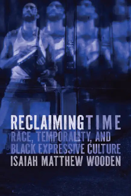 Buy Reclaiming Time (English, Isaiah Matthew Wooden) Online at Best Price - BookBajar