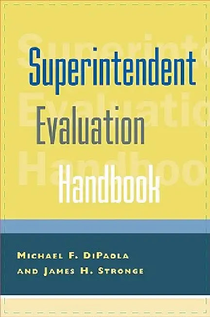 Buy Superintendent Evaluation Handbook (English, Michael F. Dipaola | James H. Stronge) Online at Best Price - BookBajar