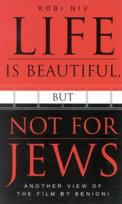 Buy Life is Beautiful, But Not for Jews (English, Kobi Niv | Jonathan Beyrak Lev) Online at Best Price - BookBajar