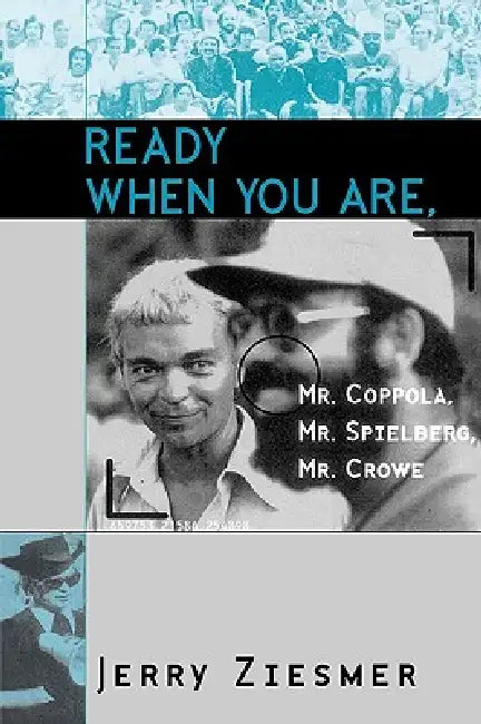 Buy Ready When You Are, Mr. Coppola, Mr. Spielberg, Mr. Crowe (English, Jerry Ziesmer | Cameron Crowe) Online at Best Price - BookBajar