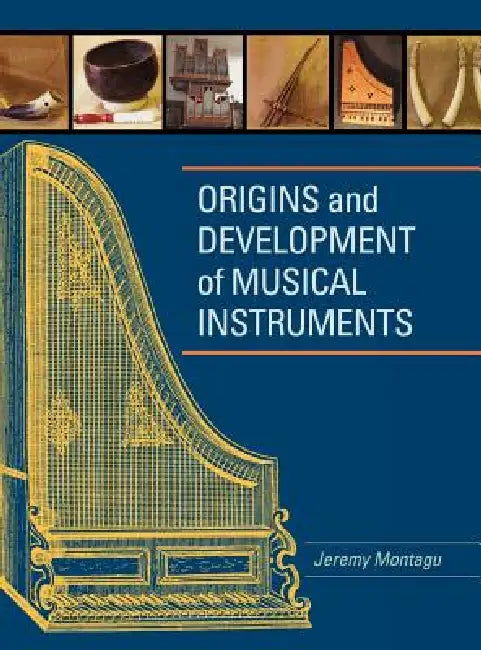 Buy Origins and Development of Musical Instruments (English, Jeremy Montagu) Online at Best Price - BookBajar