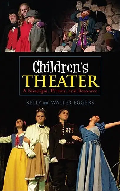 Buy Children's Theater (English, Kelly Eggers | Walter Eggers) Online at Best Price - BookBajar