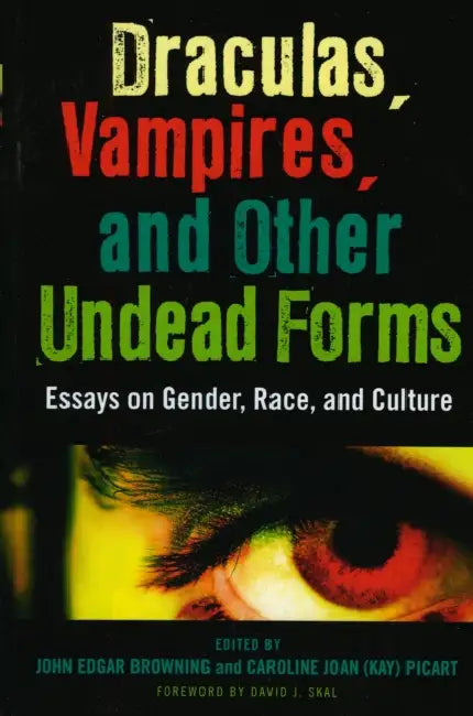 Buy Draculas, Vampires, and Other Undead Forms (English, John Edgar Browning | Caroline Joan Kay S. Picart) Online at Best Price - BookBajar