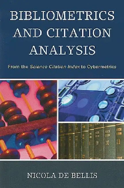 Buy Bibliometrics and Citation Analysis (English, Nicola de Bellis) Online at Best Price - BookBajar