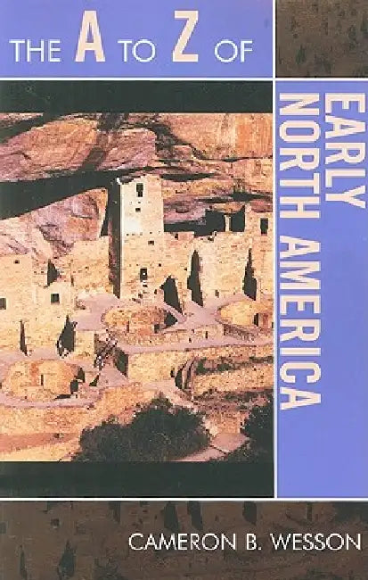 Buy A to Z of Early North America (English, Cameron B. Wesson) Online at Best Price - BookBajar