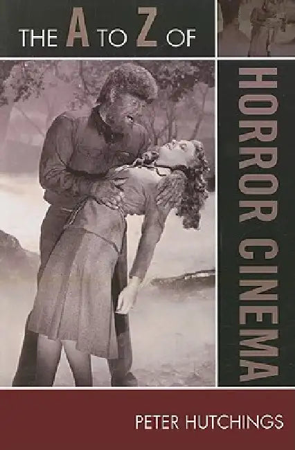 Buy The A to Z of Horror Cinema (English, Peter Hutchings) Online at Best Price - BookBajar
