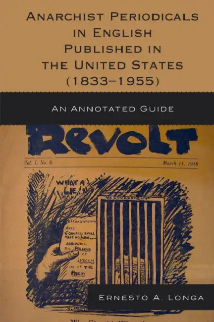 Buy Anarchist Periodicals in English Published in the United States (1833-1955) (English, Ernesto A. Longa) Online at Best Price - BookBajar