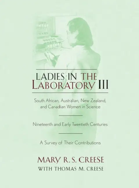 Buy Ladies in the Laboratory III (English, Mary R. S. Creese | Thomas M. Creese) Online at Best Price - BookBajar
