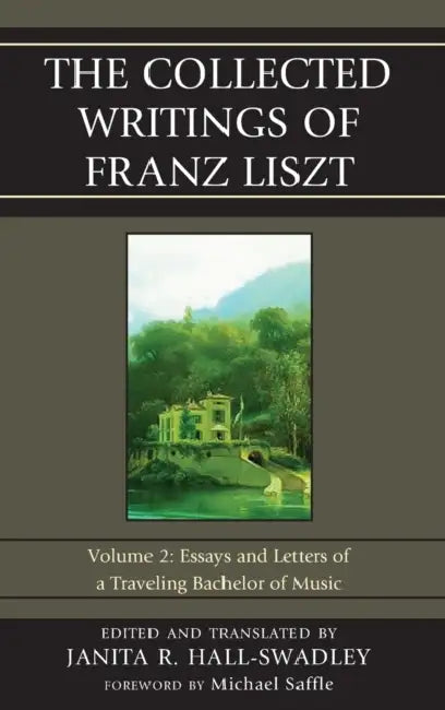 Buy Collected Writings of Franz Liszt (English, Janita R. Hall-Swadley) Online at Best Price - BookBajar