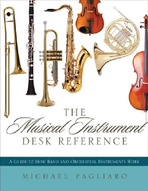Buy Musical Instrument Desk Reference (English, Michael J. Pagliaro) Online at Best Price - BookBajar