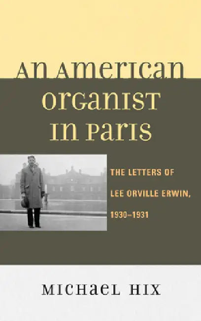 Buy American Organist in Paris (English, Michael Hix) Online at Best Price - BookBajar