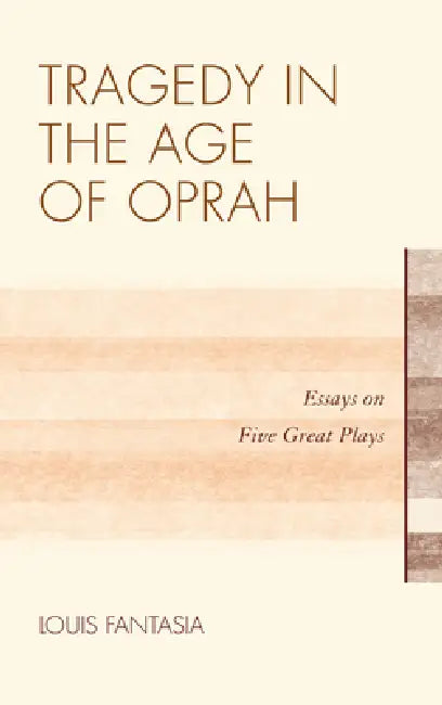 Buy Tragedy in the Age of Oprah (English, Louis Fantasia) Online at Best Price - BookBajar