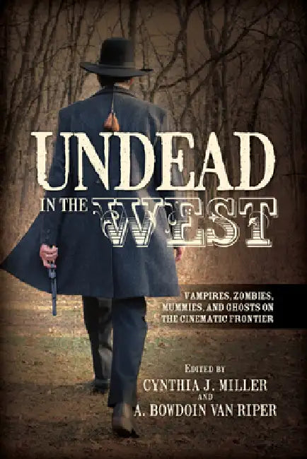 Buy Undead in the West (English, Cynthia J. Miller | A. Bowdoin Van Riper) Online at Best Price - BookBajar