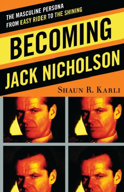 Buy Becoming Jack Nicholson (English, Shaun R. Karli) Online at Best Price - BookBajar
