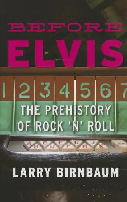 Buy Before Elvis (English, Larry Birnbaum) Online at Best Price - BookBajar