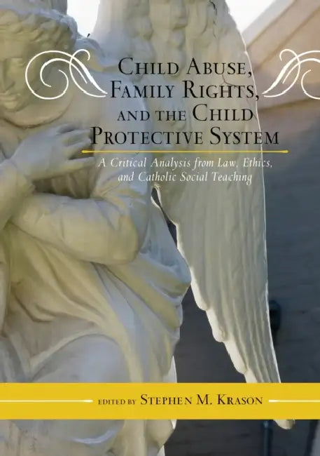 Buy Child Abuse, Family Rights, and the Child Protective System (English, Stephen M. Krason) Online at Best Price - BookBajar