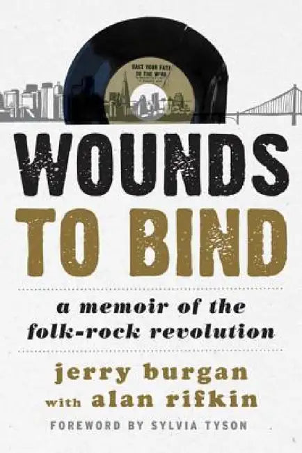 Buy Wounds to Bind (English, Jerry Burgan | Alan Rifkin | Sylvia Tyson) Online at Best Price - BookBajar