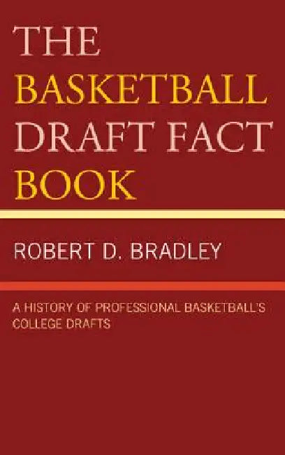 Buy Basketball Draft Fact Book (English, Robert D. Bradley) Online at Best Price - BookBajar