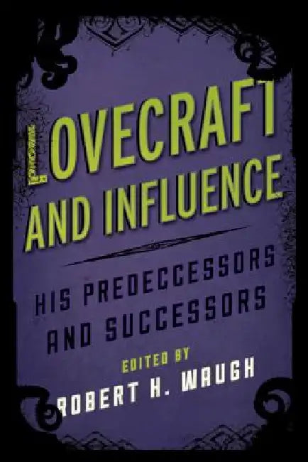 Buy Lovecraft and Influence (English, Robert H. Waugh) Online at Best Price - BookBajar