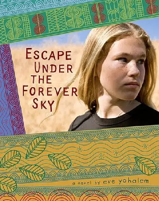 Buy Escape Under the Forever Sky (English, Eve Yohalem) Online at Best Price - BookBajar