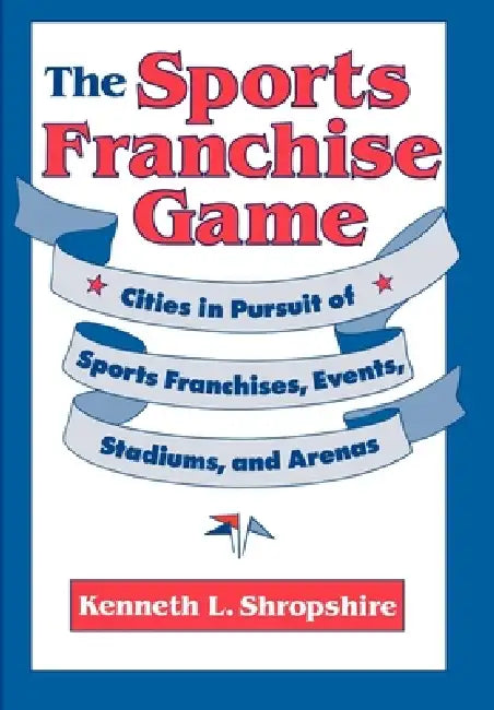 Buy The Sports Franchise Game (English, Kenneth L. Shropshire) Online at Best Price - BookBajar