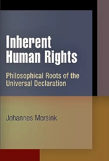 Buy Inherent Human Rights (English, Johannes Morsink) Online at Best Price - BookBajar