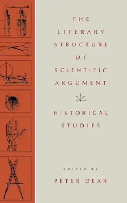 Buy The Literary Structure of Scientific Argument (English, Peter Dear) Online at Best Price - BookBajar
